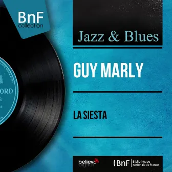 La siesta (feat. Jo Moutet et son orchestre) [Mono Version] by Guy Marly