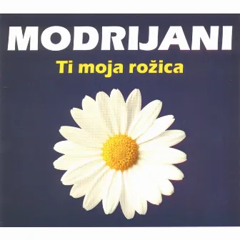 Ti Moja Rožica by Modrijani