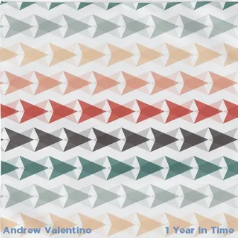 1 Year in Time by Andrew Valentino