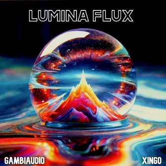 Lumina Flux by GAMBIAUDIO