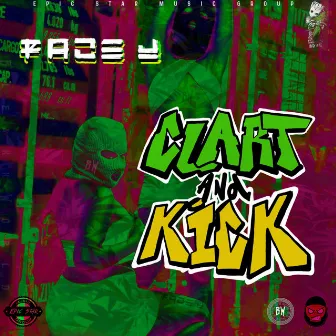 Clart & Kick by FACE J