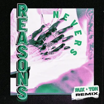 Reasons (Rux Ton Remix) by Zak Nevers