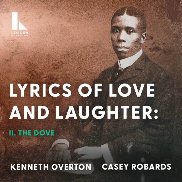 Lyrics of Love and Laughter: II. The Dove