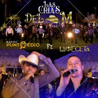 Las Crias Del M (Banda Punto Medio Remix) by Banda Punto Medio