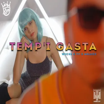 Tempi Gasta by Wichi n Ty