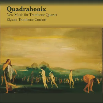 Quadrabonix by Elysian Trombone Consort