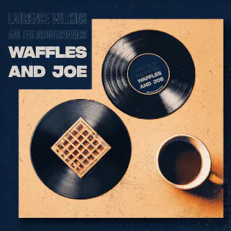 Waffles and Joe by 