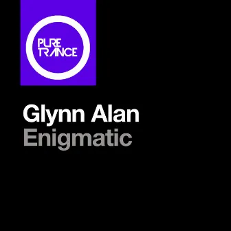 Enigmatic by Glynn Alan