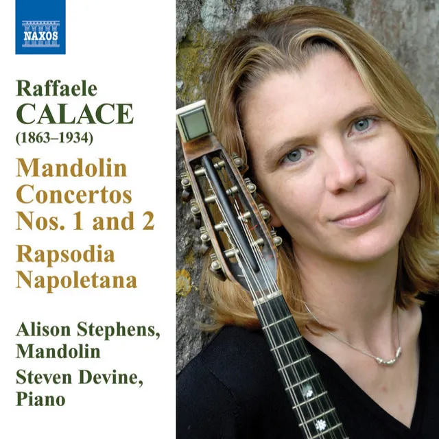 Calace: Mandolin Concertos Nos. 1 and 2 / Rhapsodia Napoletana