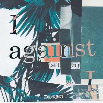 I against I by dhrma