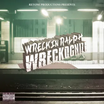 Wreckognize by Wreckin Ralph