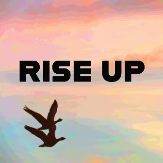 Rise Up by Vanessa Tavares