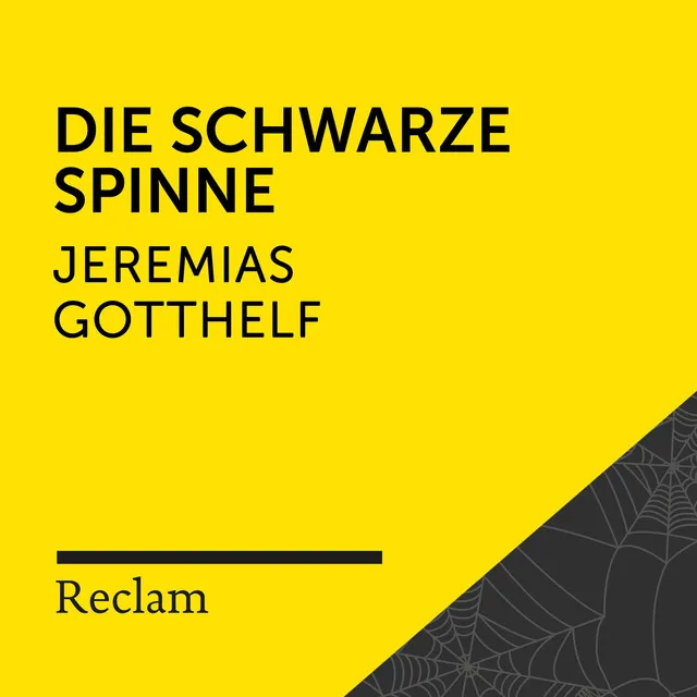 Gotthelf: Die schwarze Spinne (Reclam Hörbuch)