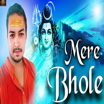 Mere Bhole by Praveen Tiwari