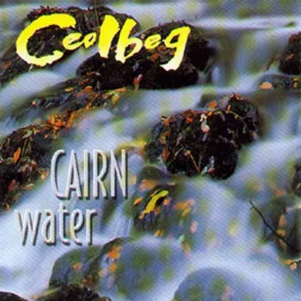 Cairn Water by Ceolbeg