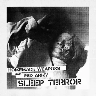 Sleep Terror EP by Homemade Weapons