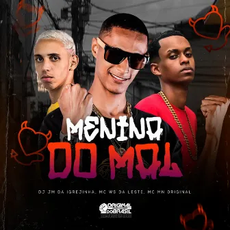 Menina do Mal by Mc MN ORIGINAL