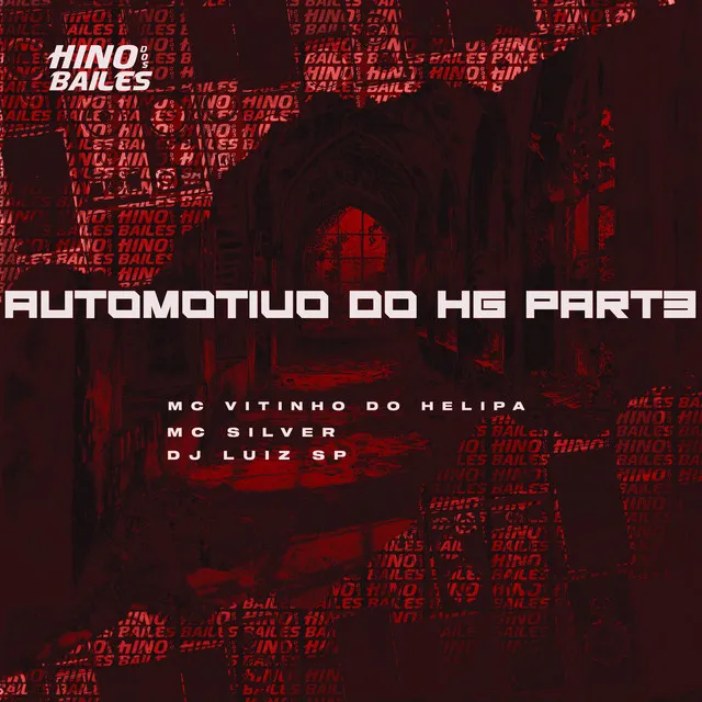 Automotivo do Hg, Pt. 3