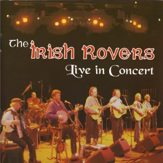 Live in Concert by The Irish Rovers