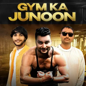 Gym Ka Junoon by Paramveer Fouji