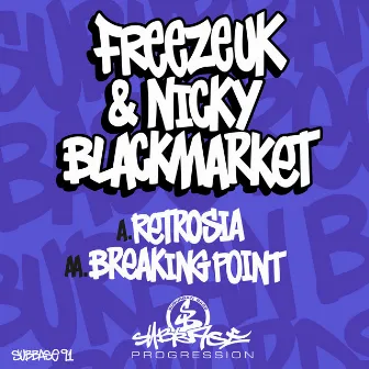 Restrosia / Breaking Point by Freeze (UK)