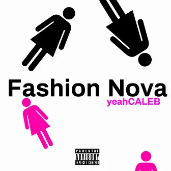 Fashion Nova by yeahCALEB