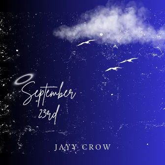 September 23rd by Jayy Crow