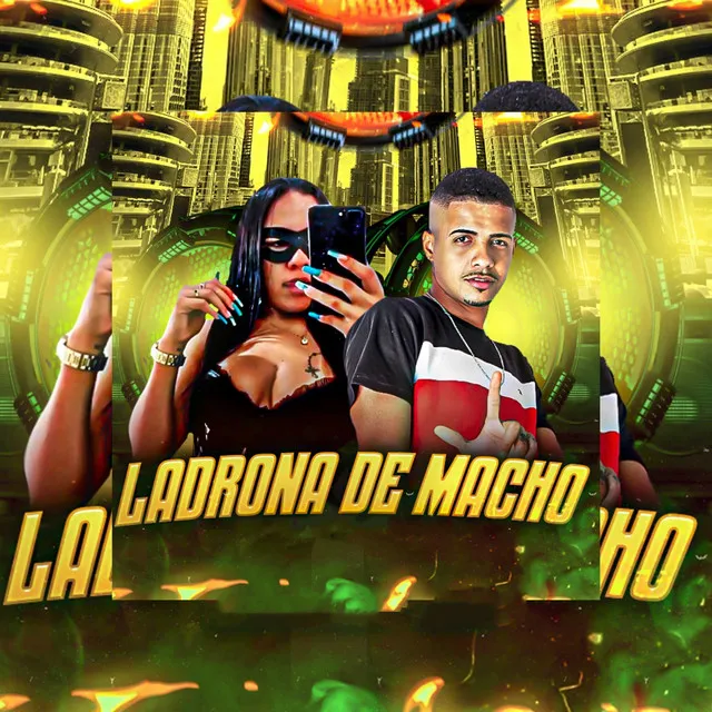 Ladrona de Macho (Brega Funk)