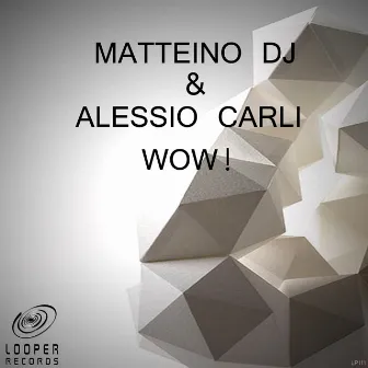 Wow! by Matteino DJ