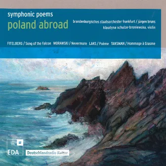 Poland Abroad, Vol. 2: Symphonic Poems by Jürgen Bruns