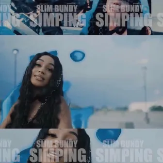 Simping by Slim Bundy