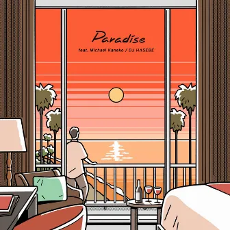 Paradise feat. Michael Kaneko by DJ HASEBE