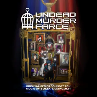 Undead Murder Farce (Original Series Soundtrack) by yuma yamaguchi