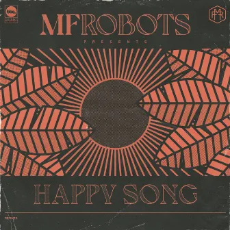 Happy Song - Remixes by MF Robots