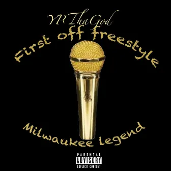 First off Freestyle by YpThaGod