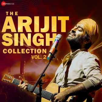 The Arijit Singh Collection Vol.2 by Arijit Singh