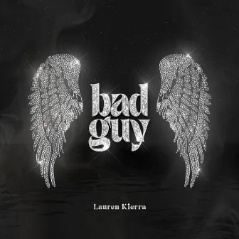 Bad Guy by Lauren Kierra