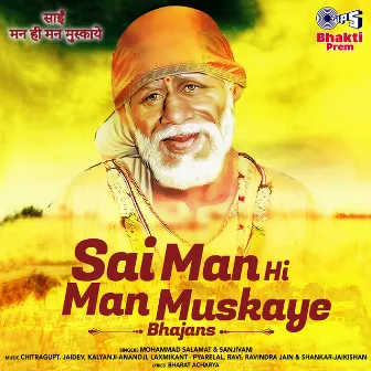 Sai Man Hi Man Muskaye (Sai Bhajan) by Mohammad Salamat