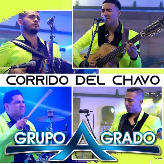 Corrido Del Chavo by Grupo Agrado