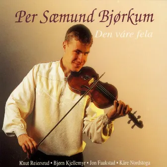 Den váre fela by Per Sæmund Bjørkum