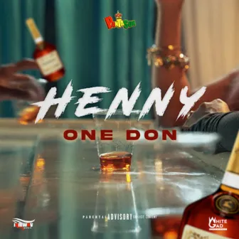 Henny by One Don