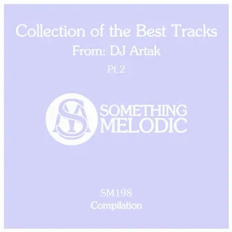 Collection of the Best Tracks From: DJ Artak, Pt. 2 by DJ Artak