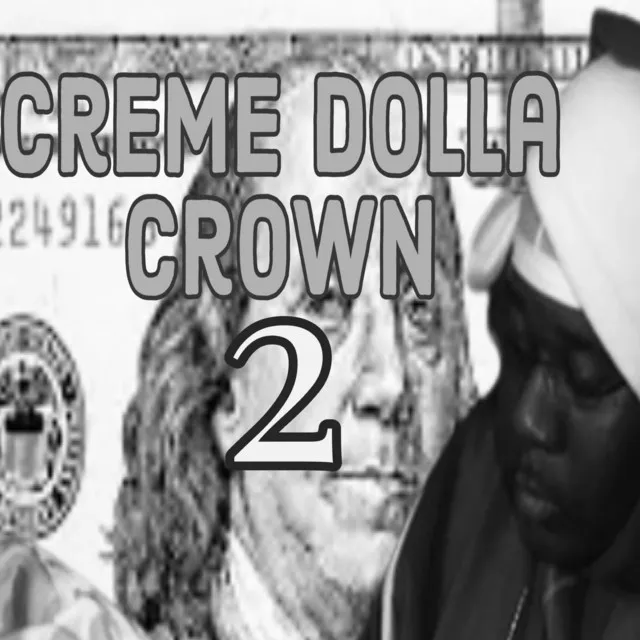 Creme Dolla Crown 2