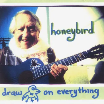 Draw On Everything by Honeybird