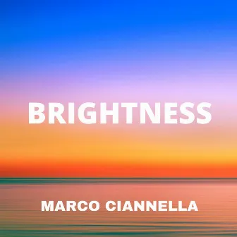 Brightness by Marco Ciannella