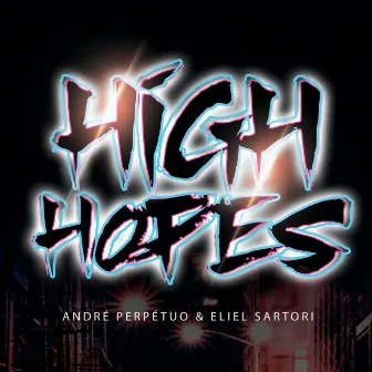 High Hopes by Eliel Sartori