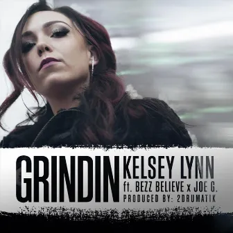 Grindin by Kelsey Lynn