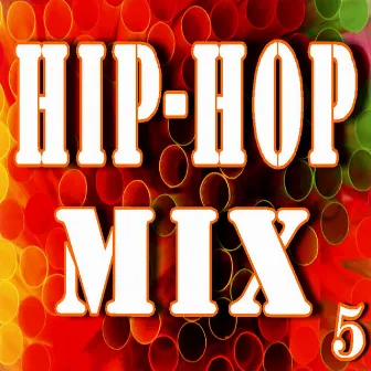 Hip Hop Mix, Vol. 5 by Will Jackson