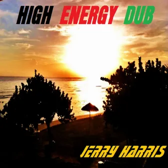 High Energy Dub by Jerry Harris