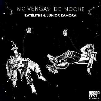 No vengas de noche by Zatélithe